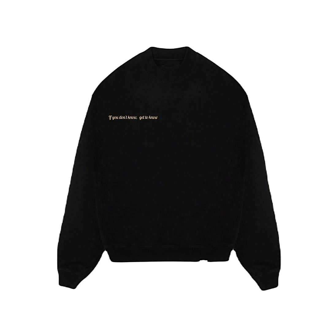 "IYDKGTK" CREWNECK (S4)